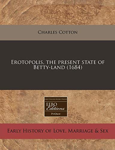 9781240783359: Erotopolis, the present state of Betty-land (1684)