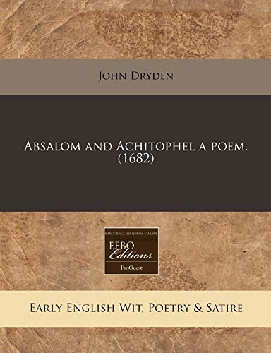 Absalom Achitophel By John Dryden Used Abebooks