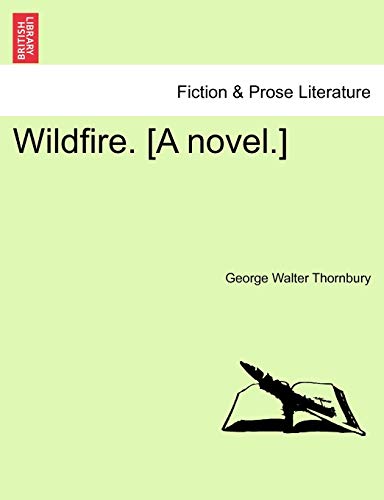 Stock image for Wildfire A novel Vol III for sale by PBShop.store US