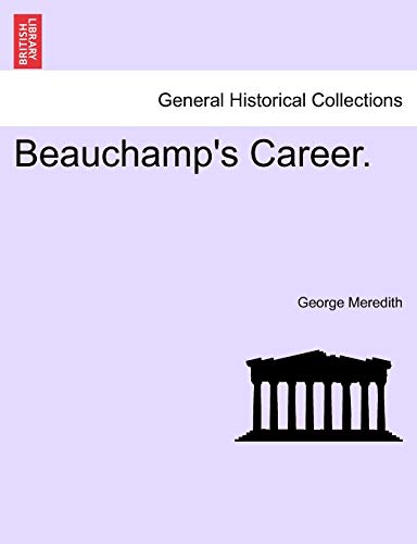 Beauchamp's Career. (9781240873142) by Meredith, George