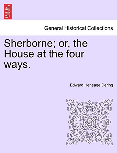 Beispielbild fr Sherborne; Or, the House at the Four Ways. zum Verkauf von Lucky's Textbooks