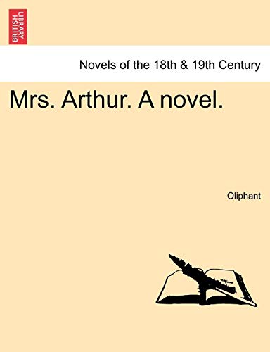 Imagen de archivo de Mrs. Arthur. a Novel. Vol. III. a la venta por Lucky's Textbooks