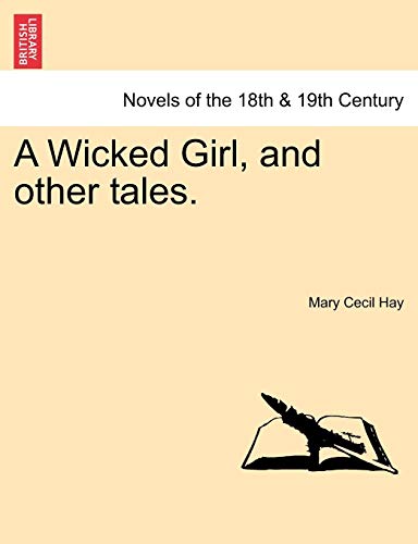 Imagen de archivo de A Wicked Girl, and Other Tales. a la venta por Lucky's Textbooks