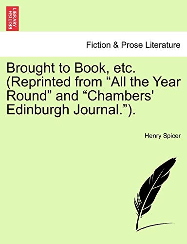 Imagen de archivo de Brought to Book, Etc. (Reprinted from "All the Year Round" and "Chambers' Edinburgh Journal."). a la venta por Lucky's Textbooks