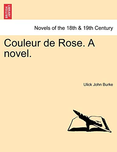 Beispielbild fr Couleur de Rose. a Novel. zum Verkauf von Lucky's Textbooks