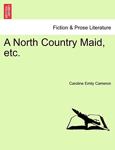 Stock image for A North Country Maid, etc VOL II for sale by PBShop.store US