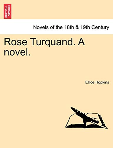 Stock image for Rose Turquand A novel for sale by PBShop.store US