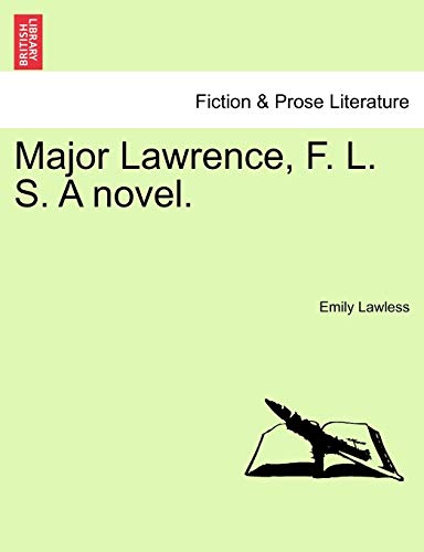 Major Lawrence, F. L. S. A novel. - Lawless, Emily