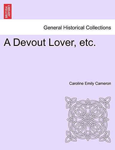Stock image for A Devout Lover, Etc. for sale by Lucky's Textbooks