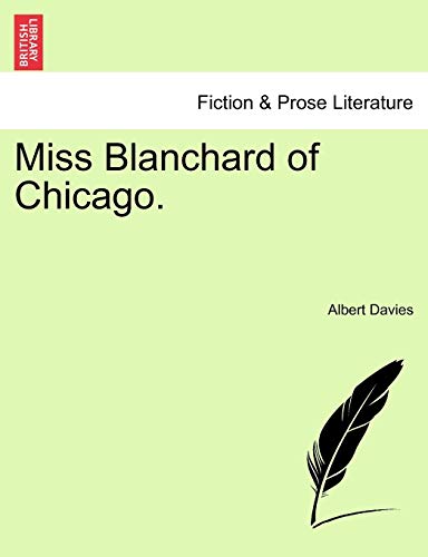 Stock image for Miss Blanchard of Chicago. for sale by Lucky's Textbooks