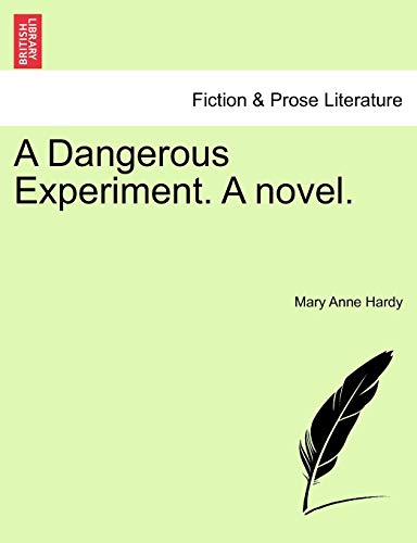 Beispielbild fr A Dangerous Experiment. a Novel. zum Verkauf von Lucky's Textbooks