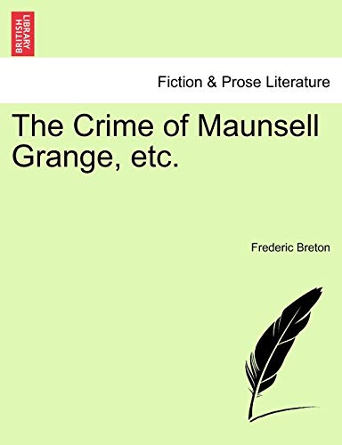 Imagen de archivo de The Crime of Maunsell Grange, Etc. a la venta por Lucky's Textbooks