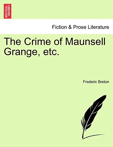 Stock image for The Crime of Maunsell Grange, Etc. for sale by Lucky's Textbooks