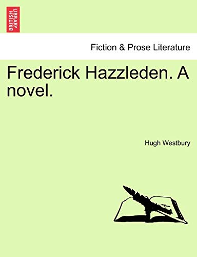 Imagen de archivo de Frederick Hazzleden A novel VOL III a la venta por PBShop.store US