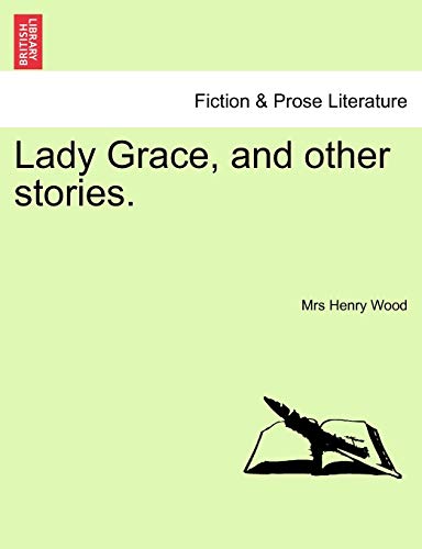 Stock image for Lady Grace, and Other Stories. for sale by Lucky's Textbooks