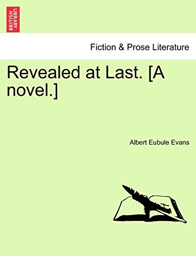 Stock image for Revealed at Last. [A Novel.] for sale by Ebooksweb