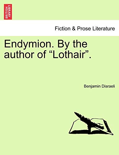 Stock image for Endymion. by the Author of Lothair. for sale by Lucky's Textbooks