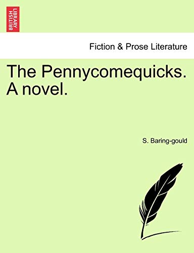The Pennycomequicks. a Novel. (9781240896547) by Baring-Gould, Sabine