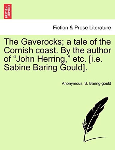 The Gaverocks a tale of the Cornish coast. By the author of John Herring, etc. [i.e. Sabine Baring Gould], vol. III - Anonymous|Baring-gould, S.