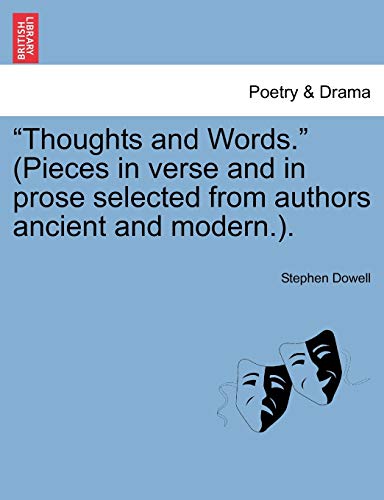9781240898107: Thoughts and Words. (Pieces in Verse and in Prose Selected from Authors Ancient and Modern.).