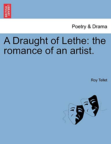 Stock image for A Draught of Lethe: The Romance of an Artist. for sale by Lucky's Textbooks