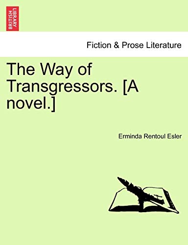 Imagen de archivo de The Way of Transgressors. [A Novel.] a la venta por Lucky's Textbooks