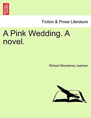 Imagen de archivo de A Pink Wedding. a Novel. a la venta por Lucky's Textbooks