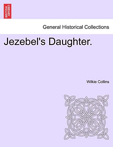 9781240901487: Jezebel's Daughter.