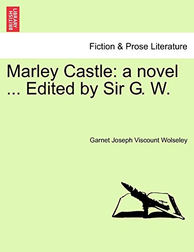 Stock image for Marley Castle a novel Edited by Sir G W Vol II for sale by PBShop.store US