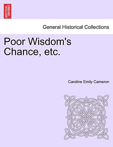 Stock image for Poor Wisdom's Chance, Etc. for sale by Lucky's Textbooks