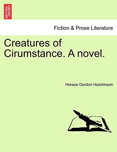 Imagen de archivo de Creatures of Cirumstance A novel a la venta por PBShop.store US
