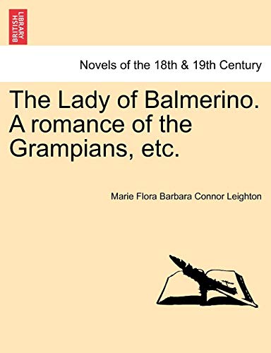 Imagen de archivo de The Lady of Balmerino. a Romance of the Grampians, Etc. a la venta por Lucky's Textbooks