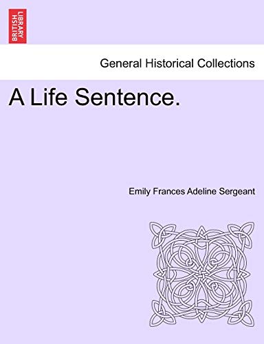 Imagen de archivo de A Life Sentence. a la venta por ThriftBooks-Atlanta