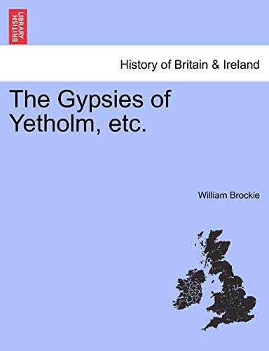 Stock image for The Gypsies of Yetholm, etc for sale by PBShop.store US