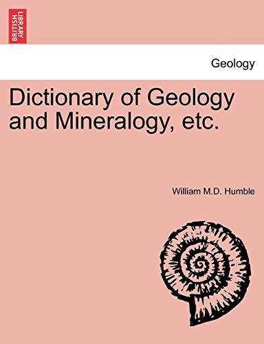 9781240907816: Dictionary of Geology and Mineralogy, etc. VOL.III