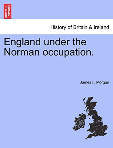 Beispielbild fr England Under the Norman Occupation. zum Verkauf von Lucky's Textbooks