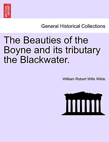 Stock image for The Beauties of the Boyne and its tributary the Blackwater for sale by PBShop.store US