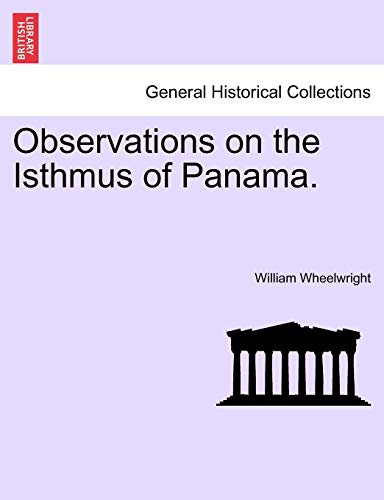 Stock image for Observations on the Isthmus of Panama. for sale by Chiron Media