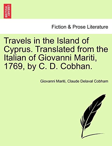 Stock image for Travels in the Island of Cyprus Translated from the Italian of Giovanni Mariti, 1769, by C D Cobhan for sale by PBShop.store US
