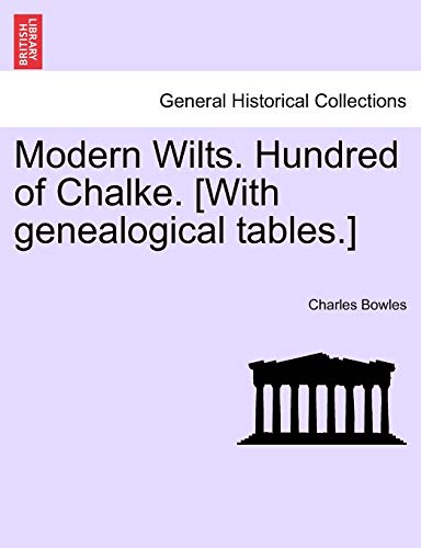 Beispielbild fr Modern Wilts Hundred of Chalke With genealogical tables zum Verkauf von PBShop.store US