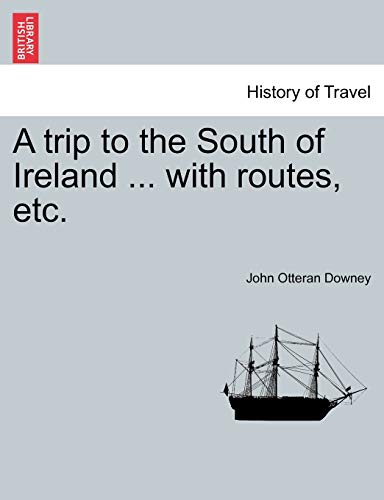 Stock image for A trip to the South of Ireland . with routes, etc. for sale by Chiron Media