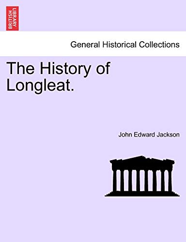 Imagen de archivo de The History of Longleat. a la venta por Ebooksweb