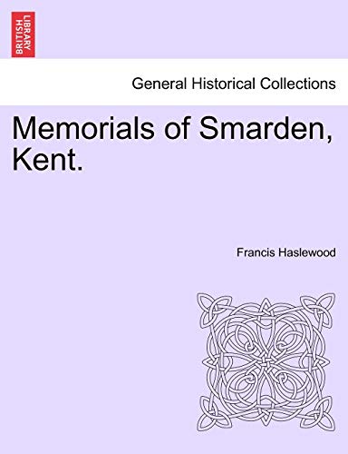 Beispielbild fr Memorials of Smarden, Kent. zum Verkauf von Chiron Media