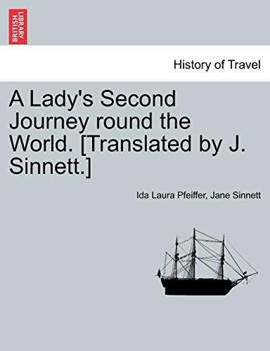 9781240917563: A Lady's Second Journey round the World. [Translated by J. Sinnett.]