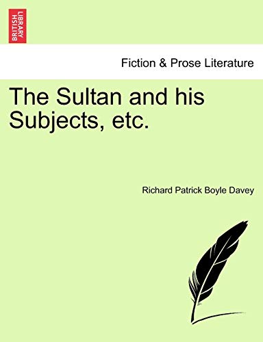 Imagen de archivo de The Sultan and His Subjects, Etc. a la venta por Lucky's Textbooks