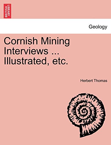 Cornish Mining Interviews (9781240918898) by Thomas, Herbert