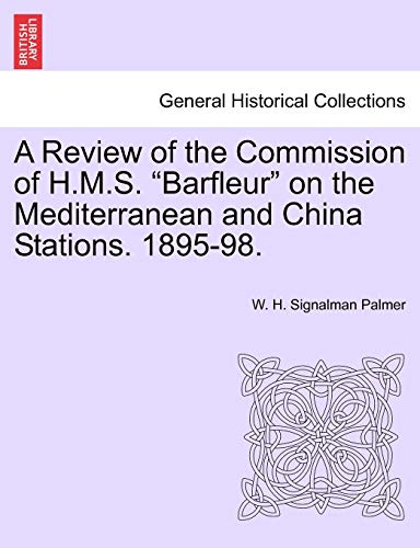 A Review of the Commission of H.M.S. 