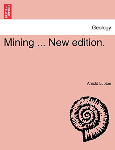 Stock image for Mining . New edition. for sale by Lucky's Textbooks