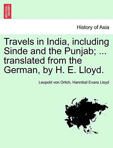 Imagen de archivo de Travels in India, including Sinde and the Punjab; . translated from the German, by H. E. Lloyd. a la venta por Lucky's Textbooks