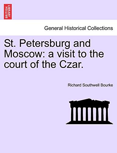 Stock image for St Petersburg and Moscow a visit to the court of the Czar for sale by PBShop.store US